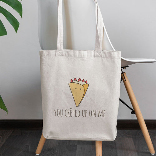 You Creped Up On Me Tote Bag