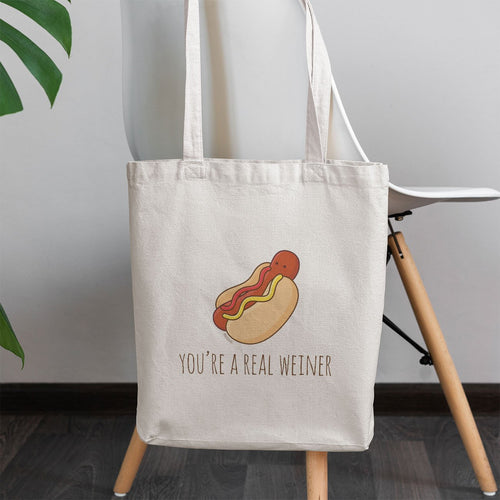 You're a Real Weiner Tote Bag