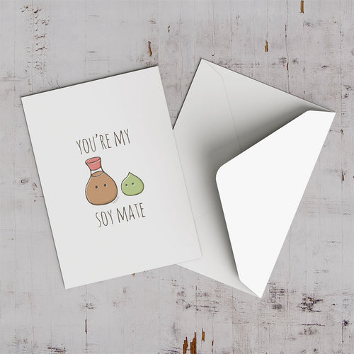 You're My Soy Mate Greeting Card