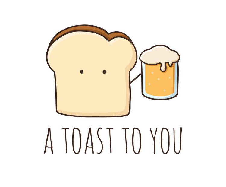 A toast to you