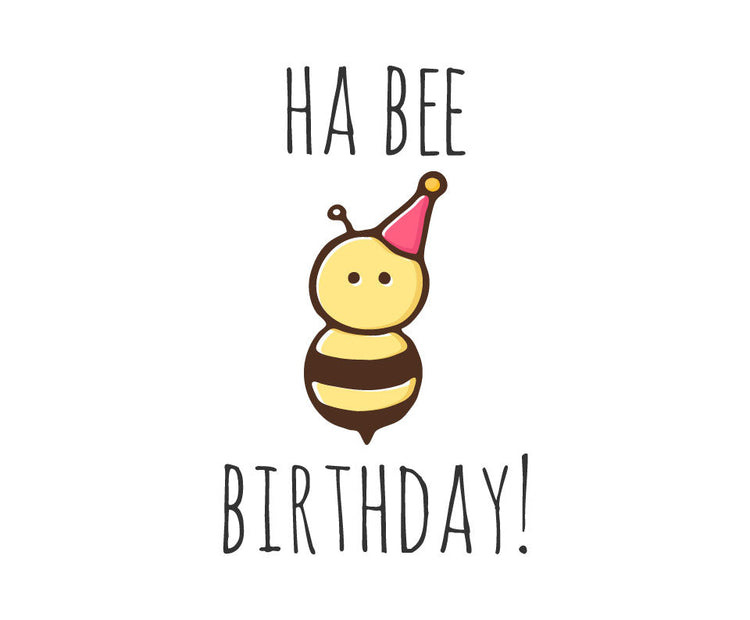 Ha bee birthday
