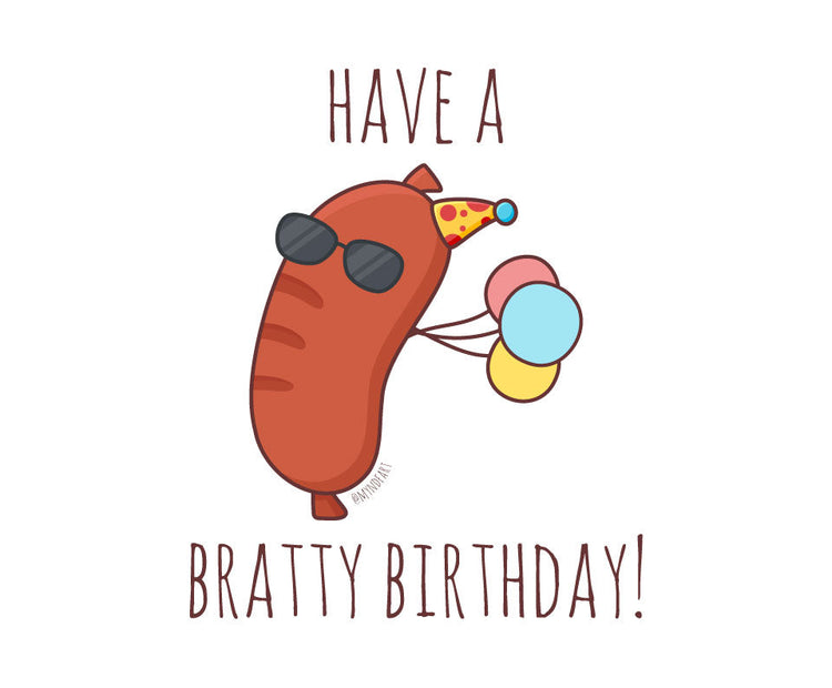 Have a bratty birthday