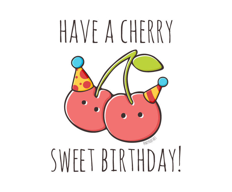 Have a cherry sweet birthday