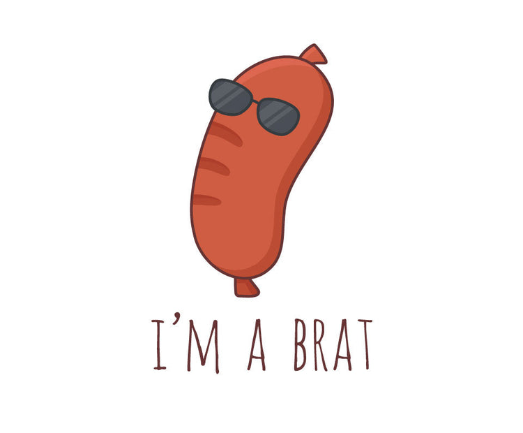 I'm a brat