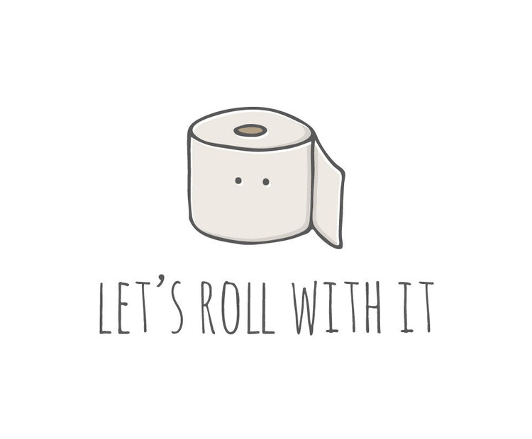 Let's roll with it