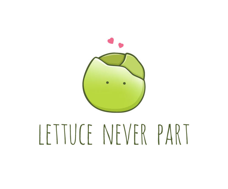 Lettuce never part