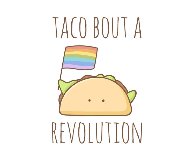 Taco bout a revolution
