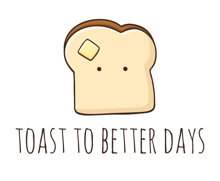 Toast to better days