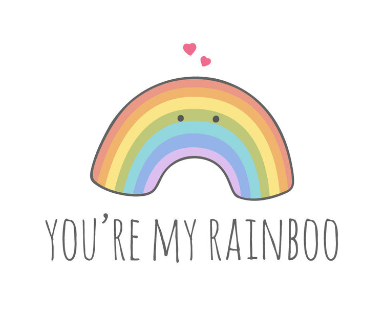 You're my rainboo