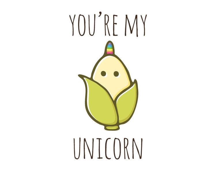 You're my unicorn