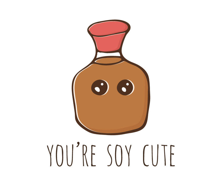 You're soy cute