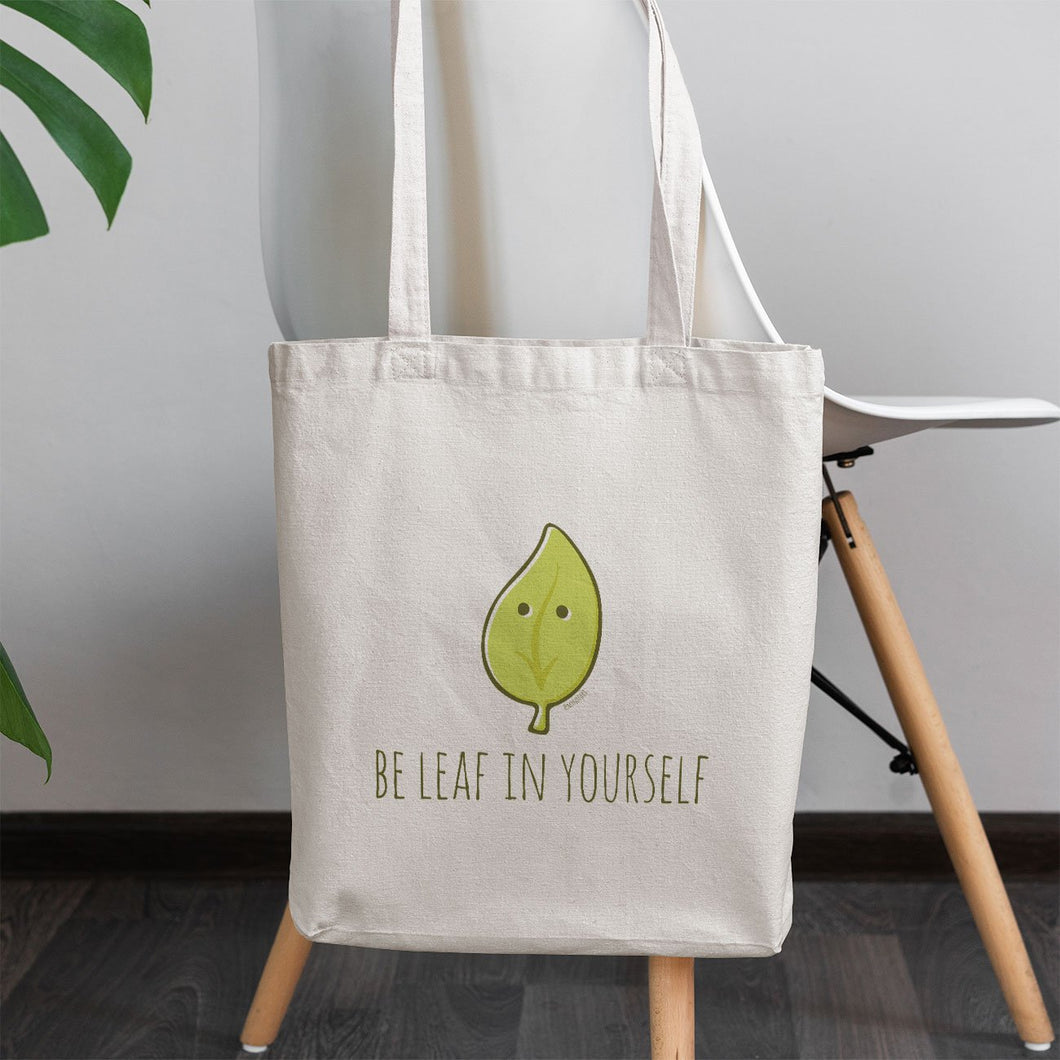 Be Leaf in Yourself Tote Bag