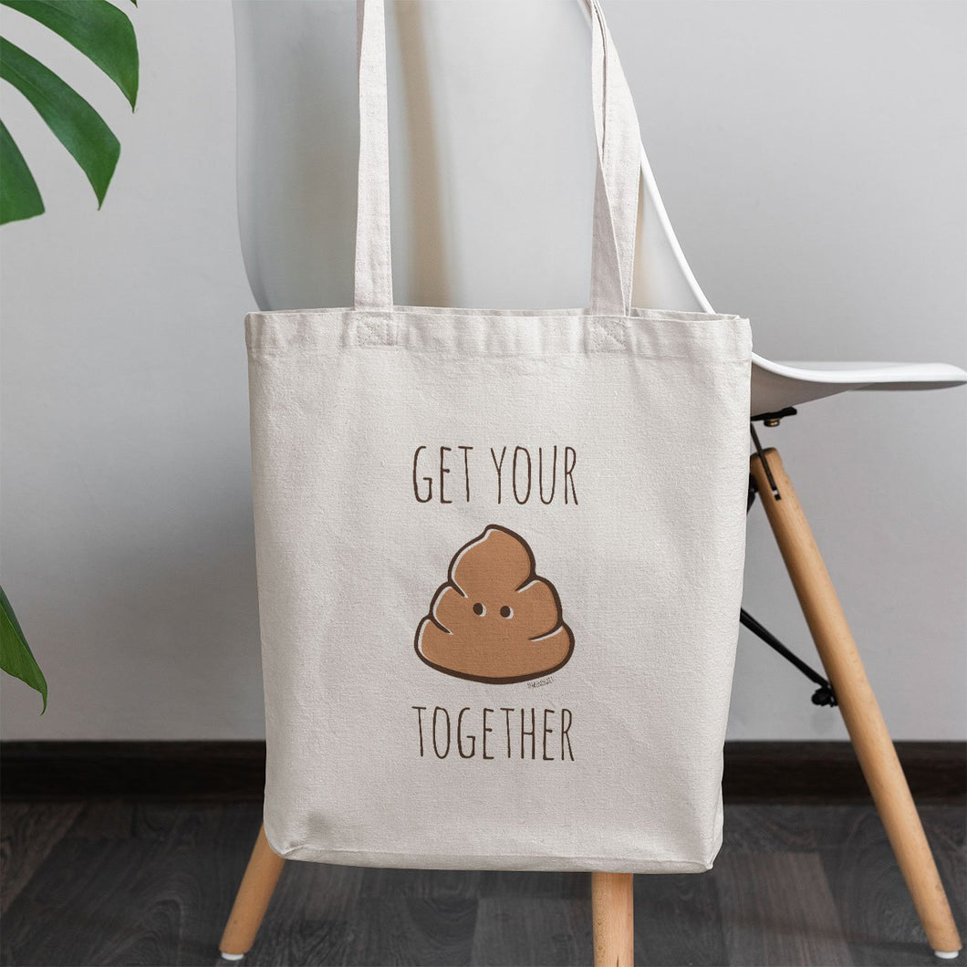 Get Your Sh*t Together Tote Bag