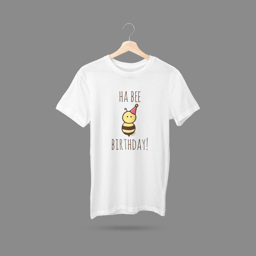 Ha Bee Birthday! T-Shirt