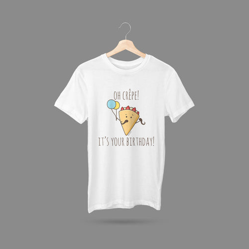 Oh Crepe It's Your Birthday! T-Shirt