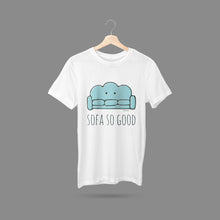 Load image into Gallery viewer, Sofa So Good T-Shirt
