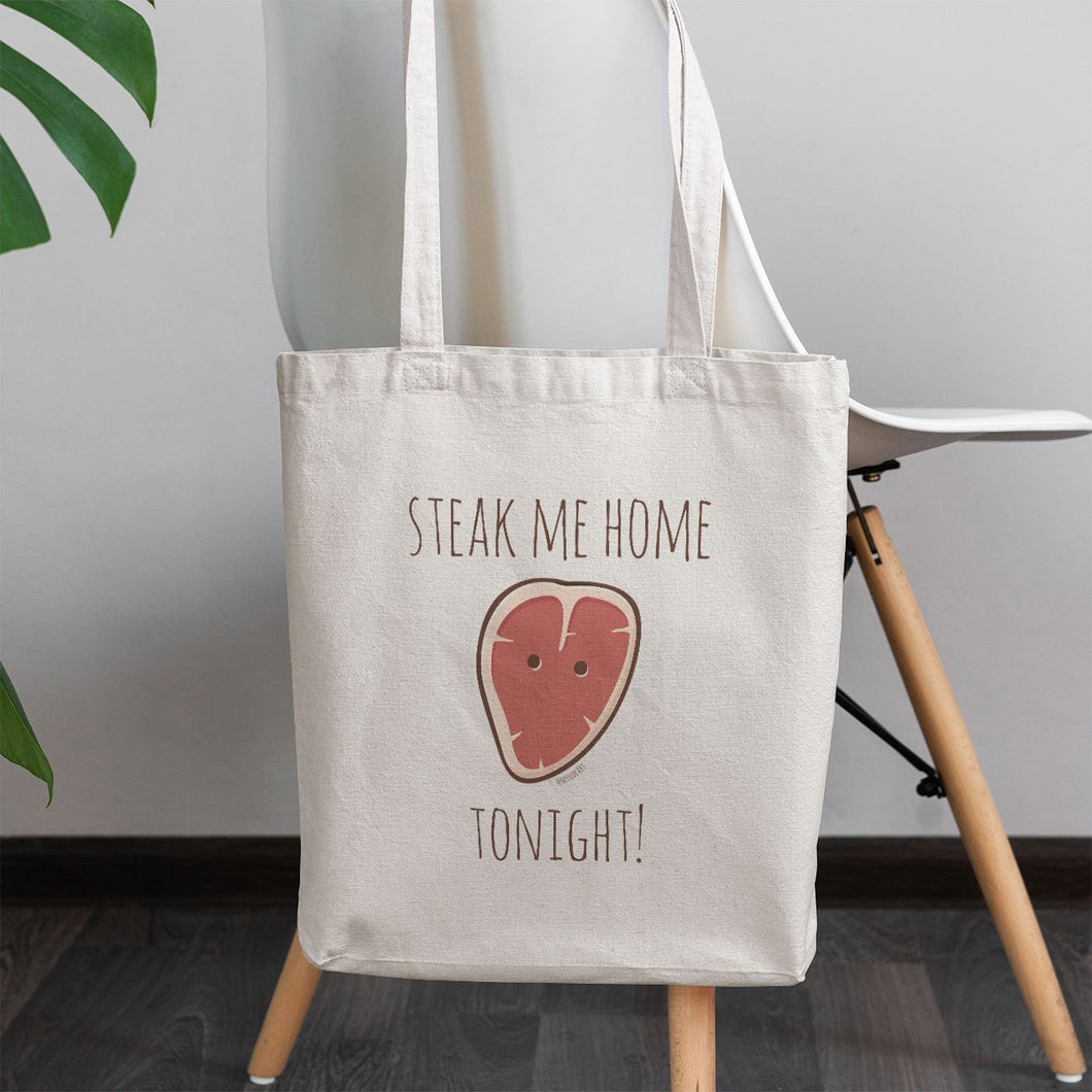 Steak Me Home Tonight! Tote Bag