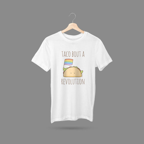 Taco Bout a Revolution T-Shirt