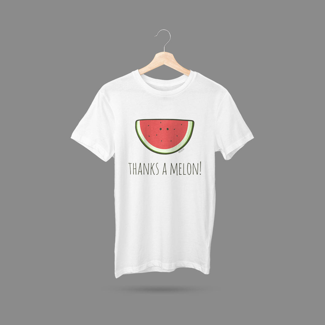 Thanks a Melon! T-Shirt