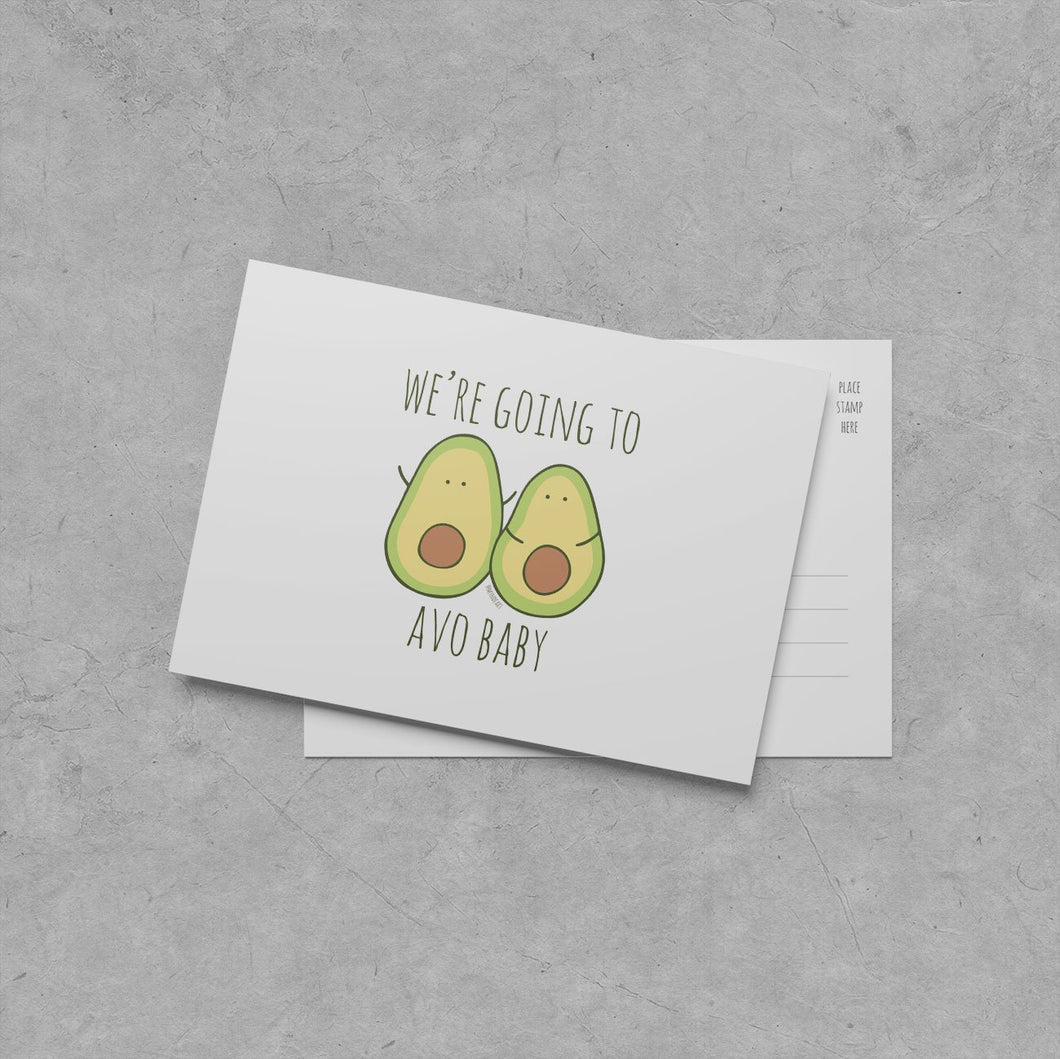 We're Going to Avo Baby Postcard