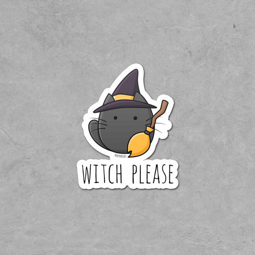 Witch Please Sticker