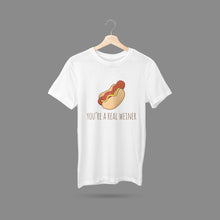 Load image into Gallery viewer, You&#39;re a Real Weiner T-Shirt
