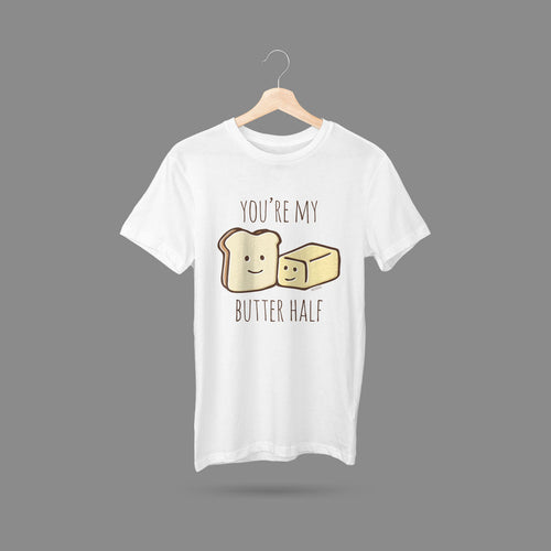 You're My Butter Half T-Shirt