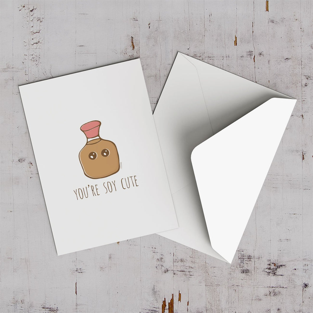 You're Soy Cute Greeting Card